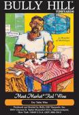 0 Bully Hill - Meat Market Red California