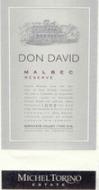 0 Michel Torino - Don David Reserve Malbec Cafayate Valley