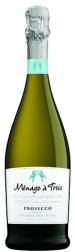 Folie  Deux - Mnage  Trois Prosecco