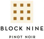 0 Block Nine - Pinot Noir